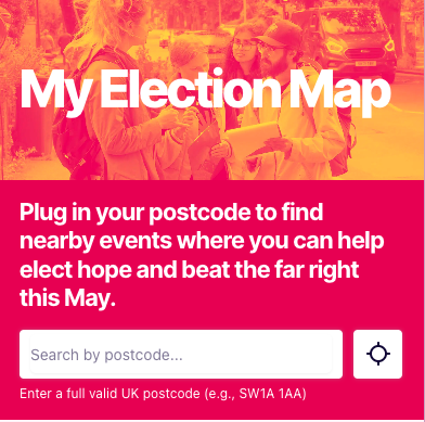 Screenshot from Green New Deal Rising website showing the “My Election Map” campaign tool, with a pink and orange design featuring volunteers campaigning outdoors and text reading “Plug in your postcode to find nearby events where you can help elect hope and beat the far right this May.” The image includes a postcode search bar with the placeholder text “Search by postcode...”.